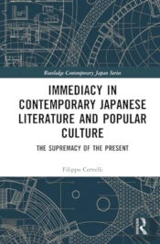 Immediacy In Contemporary Japanese Literature And Popular Culture