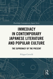 Immediacy In Contemporary Japanese Literature And Popular Culture