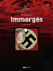 Immergés Tome 2 ; Oskar Kusch