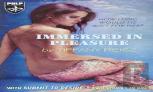 Immersed In Pleasure/Submit To Desire