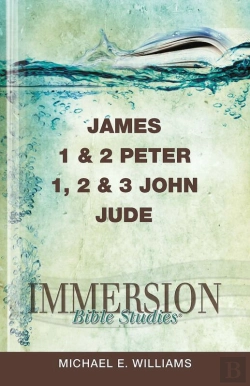 Bertrand.pt - Immersion Bible Studies: James, 1 & 2 Peter, 1, 2 & 3 John, Jude