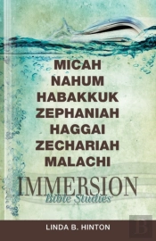 Immersion Bible Studies: Micah, Nahum, Habakkuk, Zephaniah,
