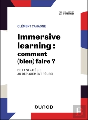 Immersive Learning : Comment (Bien) Faire ? De La Stratégie Au Déploiement Réussi
