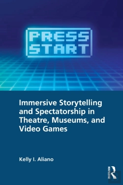 Bertrand.pt - Immersive Storytelling And Spectatorship In Theatre, Museums, And Video Games