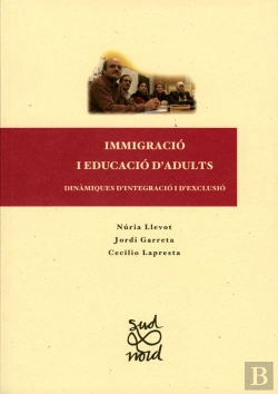 Bertrand.pt - Immigració I Educació D'Adults: Dinàmiques D'Integració I D'Exclusió.