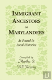 Immigrant Ancestors Of Marylanders, As F