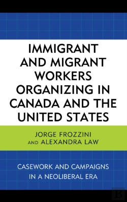 Bertrand.pt - Immigrant And Migrant Workers Organizing In Canada And The United States