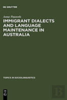 Immigrant Dialects And Language Maintenance In Australia