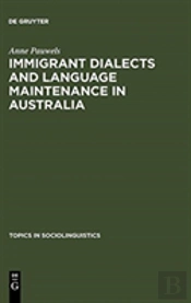Immigrant Dialects And Language Maintenance In Australia