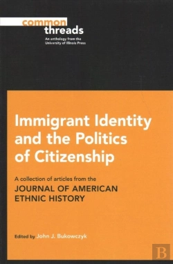 Bertrand.pt - Immigrant Identity And The Politics Of Citizenship