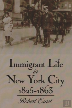 Bertrand.pt - Immigrant Life In New York City, 1825-1863