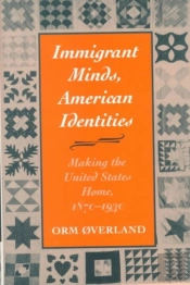 Immigrant Minds, American Identities