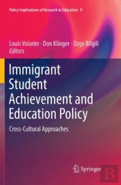 Immigrant Student Achievement And Education Policy