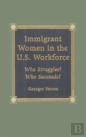 Immigrant Women In The U.S. Workforce
