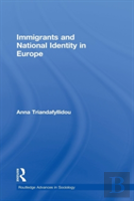 Immigrants And National Identity In Europe