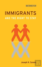 Immigrants And The Right To Stay
