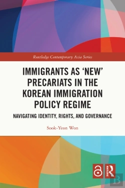 Bertrand.pt - Immigrants As 'New' Precariats In The Korean Immigration Policy Regime