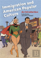 Immigration And American Popular Culture