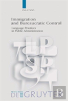 Immigration And Bureaucratic Control