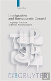Immigration And Bureaucratic Control