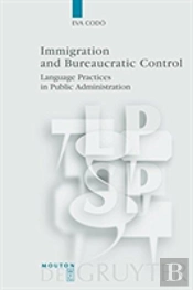 Immigration And Bureaucratic Control