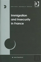 Immigration And Insecurity In France