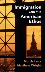 Immigration And The American Ethos