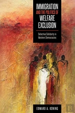 Bertrand.pt - Immigration And The Politics Of Welfare Exclusion