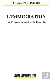 Immigration De L'Homme Seul À La Famille