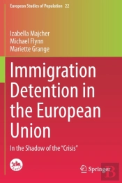 Immigration Detention In The European Union