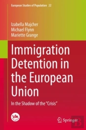 Immigration Detention In The European Union