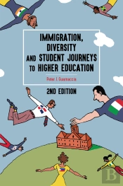 Immigration, Diversity, And Student Journeys To Higher Education, 2nd Edition
