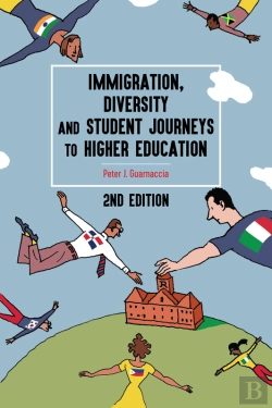 Bertrand.pt - Immigration, Diversity, And Student Journeys To Higher Education, 2nd Edition