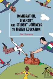 Immigration, Diversity And Student Journeys To Higher Education