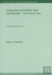 Immigration & Welfare State Cash Benefits -- The Danish Case