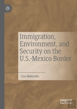 Bertrand.pt - Immigration, Environment, And Security On The U.S.-Mexico Border