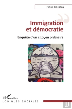 Bertrand.pt - Immigration Et Démocratie : Enquête D'Un Citoyen Ordinaire