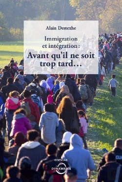 Bertrand.pt - Immigration Et Intégration: Avant Qu'Il Ne Soit Trop Tard...