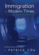 Immigration In Modern Times - The What, The Where And The How