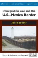 Immigration Law And The Us-Mexico Border