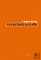 Immigration : Le Grand Déni