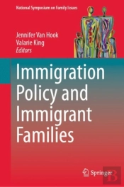 Immigration Policy And Immigrant Families