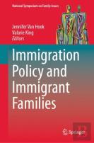 Immigration Policy And Immigrant Families