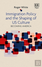 Immigration Policy And The Shaping Of U.S. Cultu - Becoming America