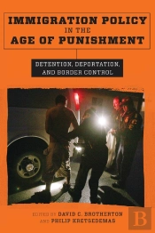 Immigration Policy In The Age Of Punishment