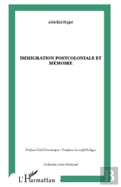 Immigration Postcoloniale Et Memoire