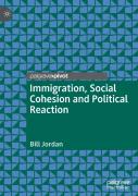 Immigration, Social Cohesion And Political Reaction