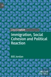 Immigration, Social Cohesion And Political Reaction