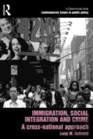 Immigration, Social Integration And Crime