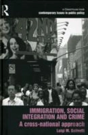 Immigration, Social Integration And Crime